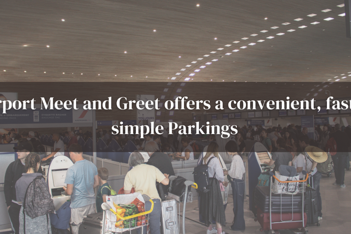 Airport Meet and Greet offers a convenient, fast & simple Parking