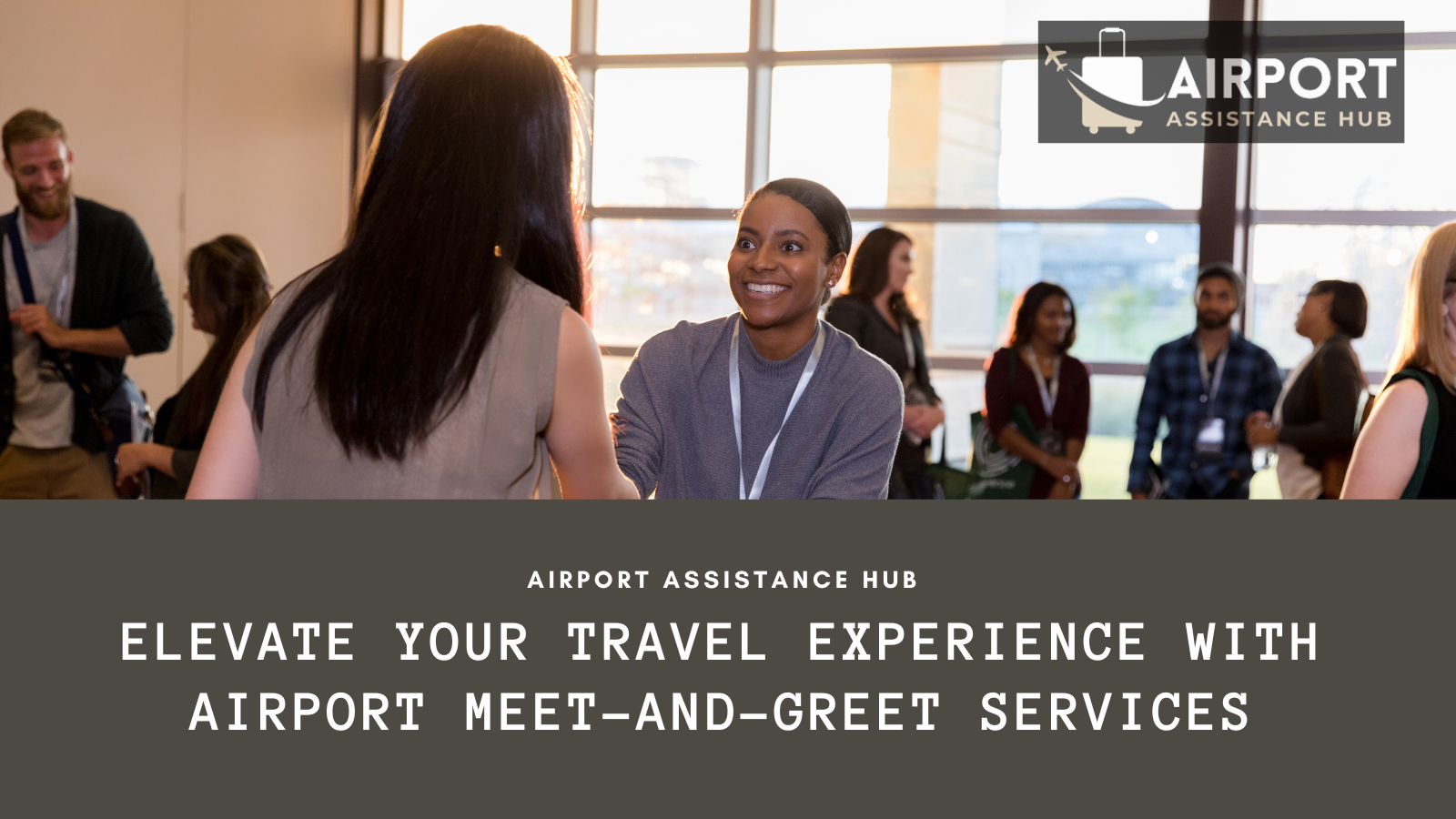 Elevate Your Travel Experience with Airport meet-and-greet services