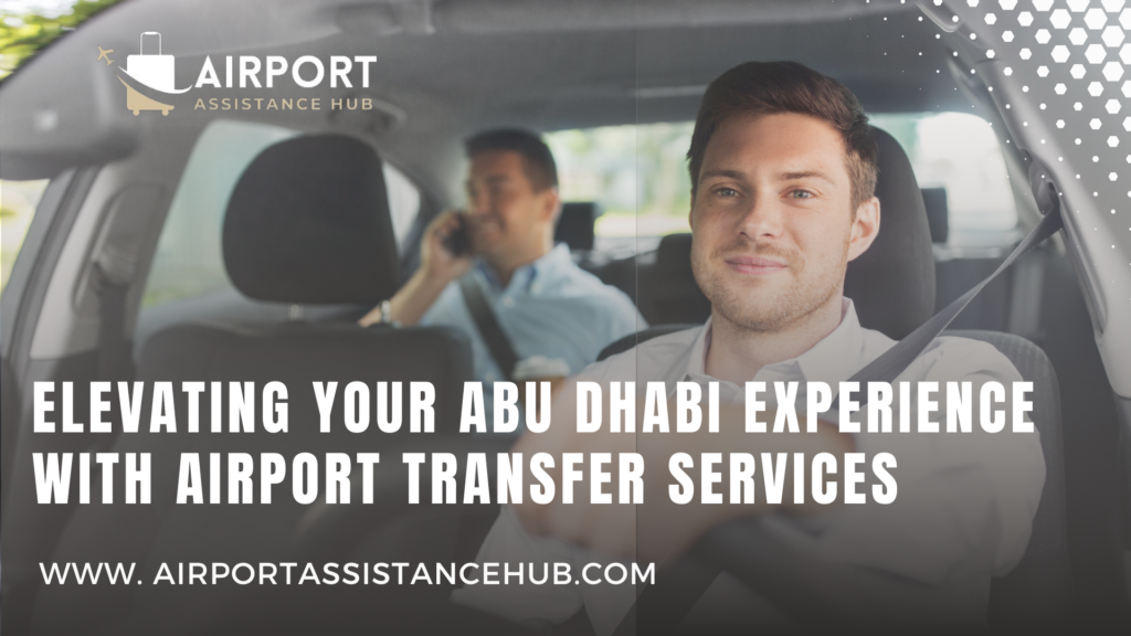 Park Hyatt Abu Dhabi Airport Transfer airportassistancehub.com