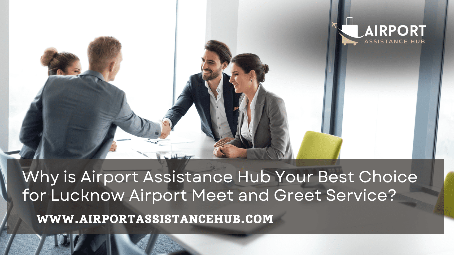Why is Airport Assistance Hub Your Best Choice for Lucknow Airport Meet and Greet Service?