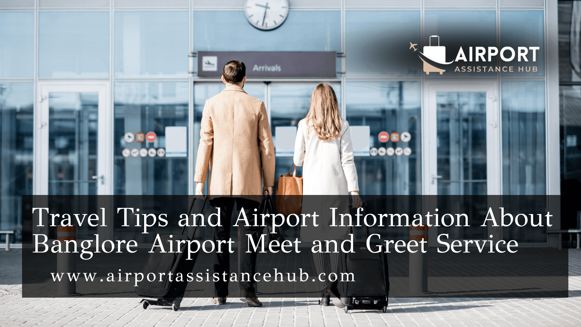 Travel Tips and Airport Information About Bangalore Airport Meet and Greet Service