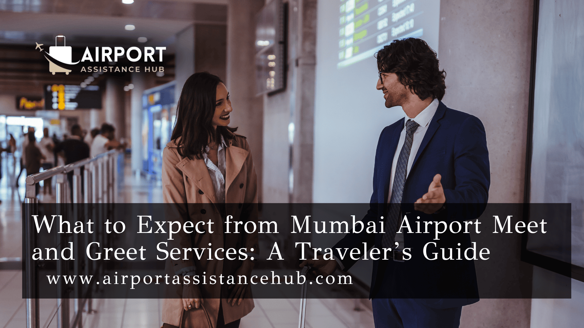 What to Expect from Mumbai Airport Meet and Greet Services: A Traveler’s Guide