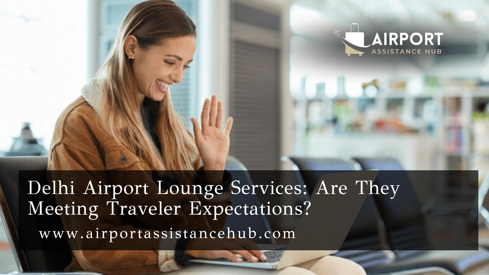 Delhi Airport Lounge Services: Are They Meeting Traveler Expectations?