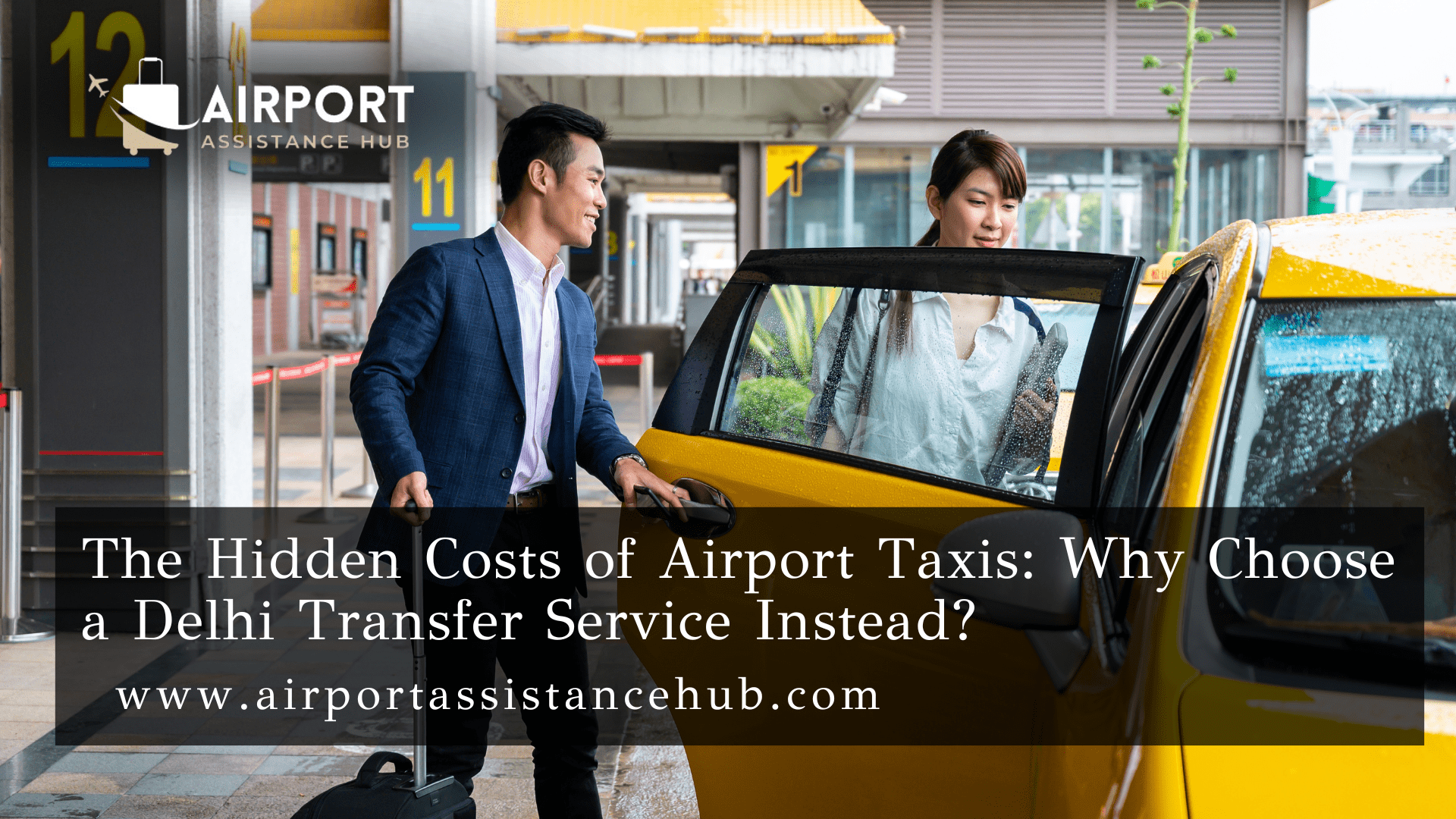 The Hidden Costs of Airport Taxis: Why Choose a Delhi Transfer Service Instead?