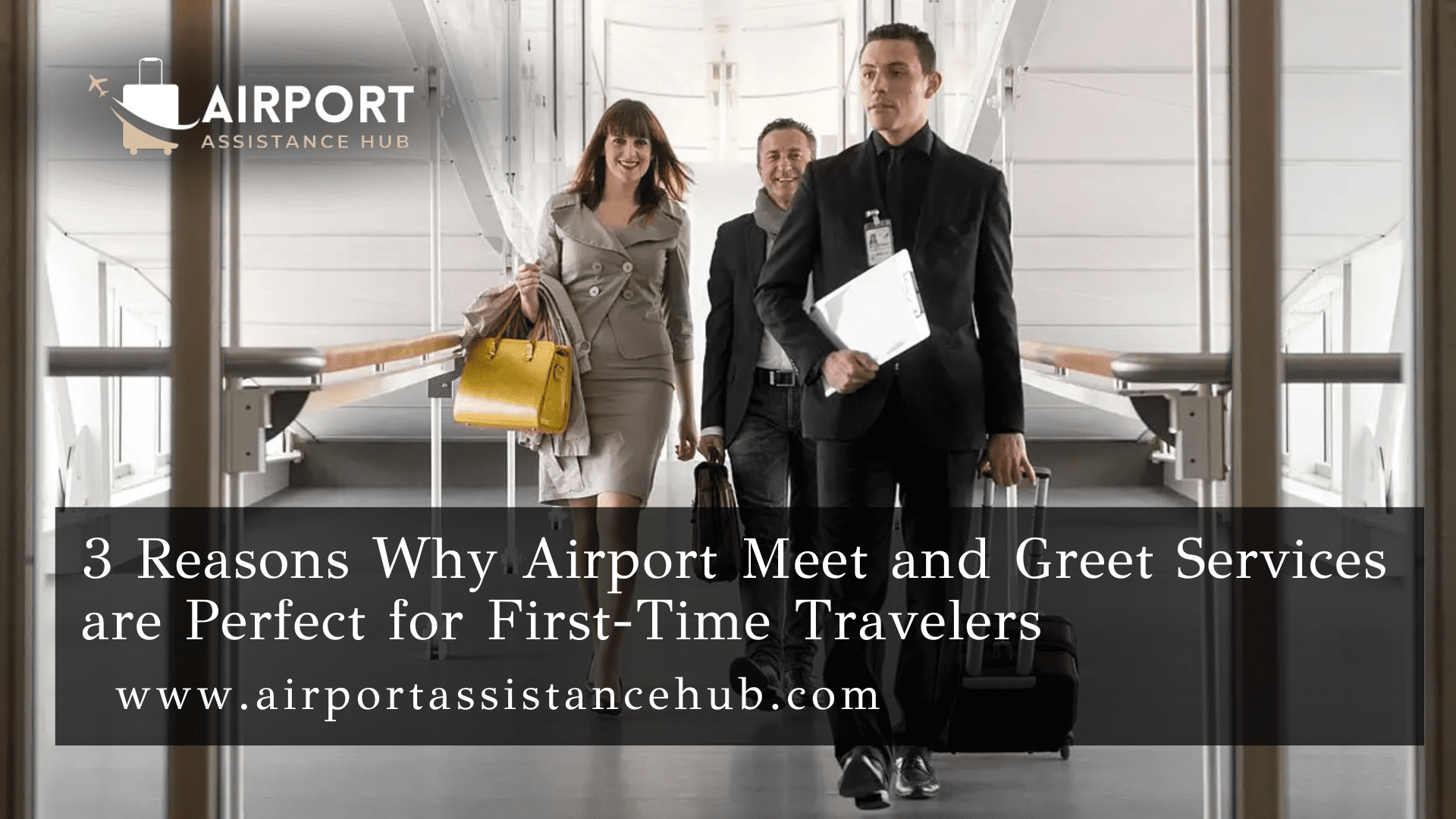 3 Reasons Why Airport Meet and Greet Services are Perfect for First-Time Travelers